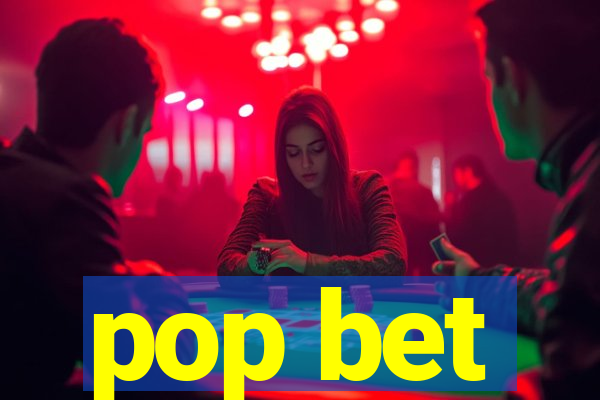 pop bet