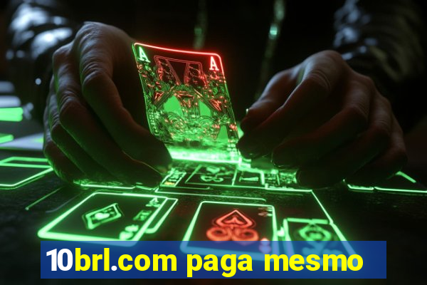 10brl.com paga mesmo