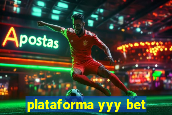 plataforma yyy bet