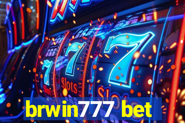 brwin777 bet