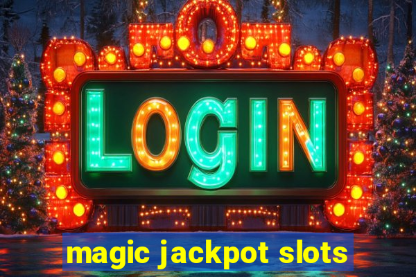 magic jackpot slots