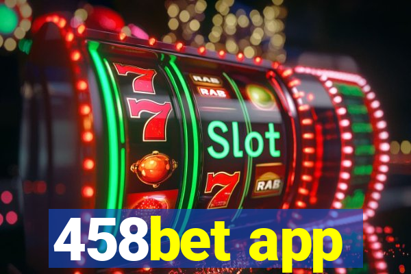 458bet app