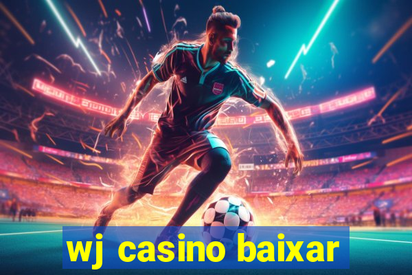 wj casino baixar