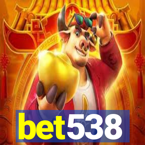 bet538