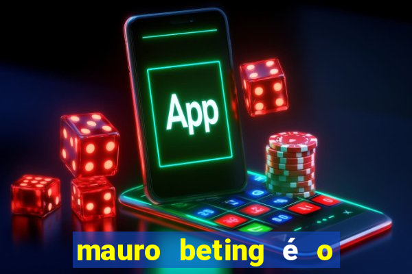 mauro beting é o dono da sportingbet