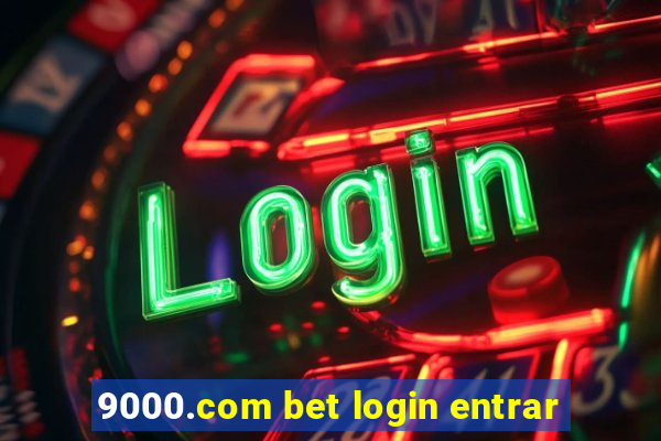 9000.com bet login entrar