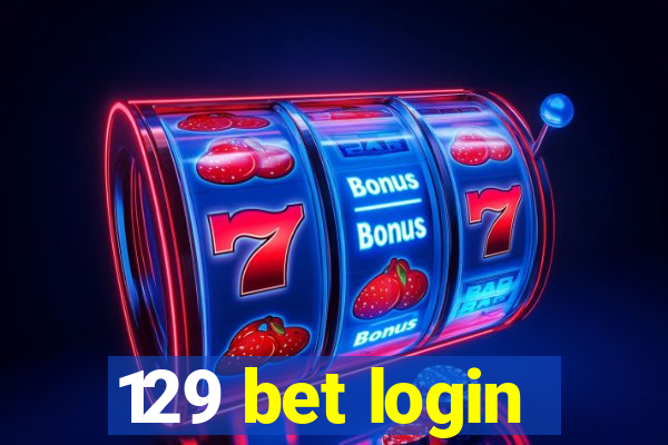 129 bet login