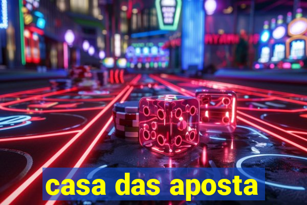 casa das aposta