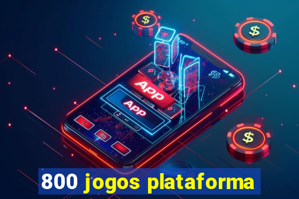 800 jogos plataforma