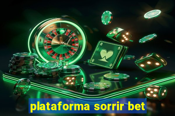 plataforma sorrir bet