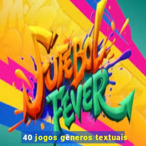 40 jogos gêneros textuais