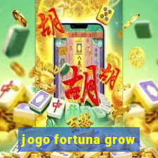 jogo fortuna grow