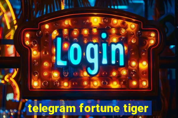 telegram fortune tiger