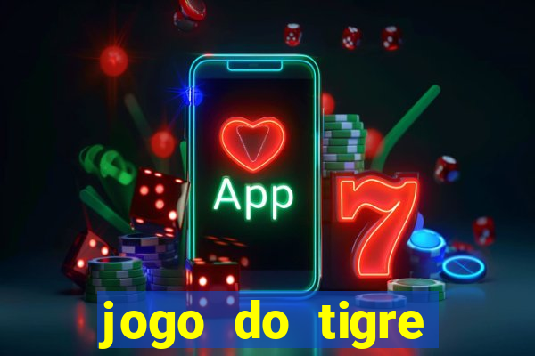 jogo do tigre bonus de cadastro