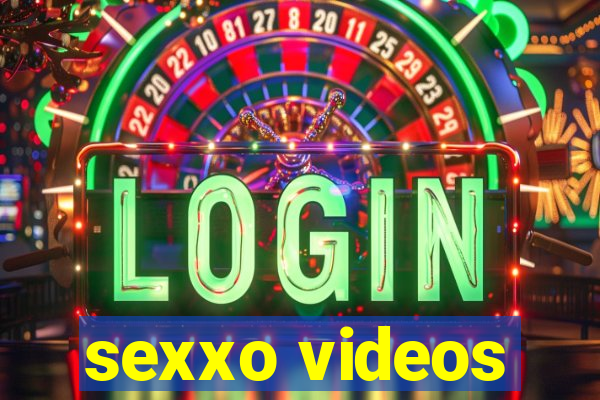 sexxo videos