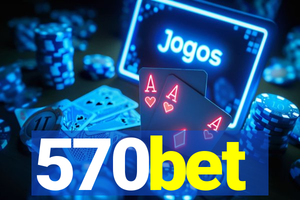 570bet