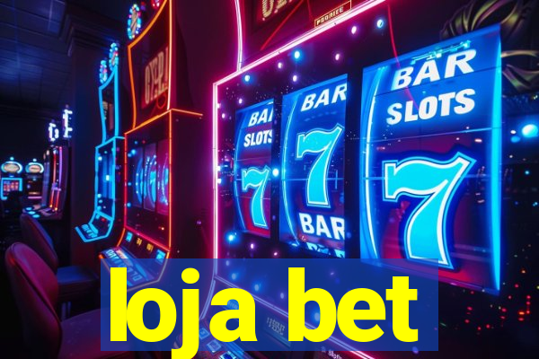 loja bet