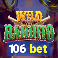 106 bet