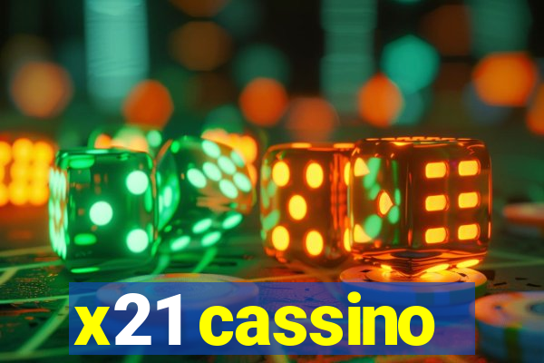 x21 cassino