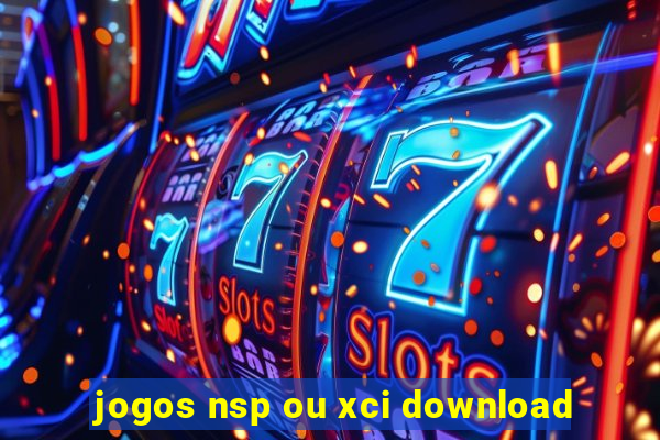 jogos nsp ou xci download