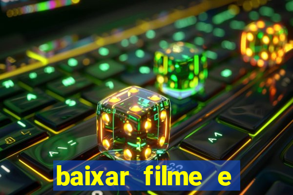 baixar filme e séries mp4