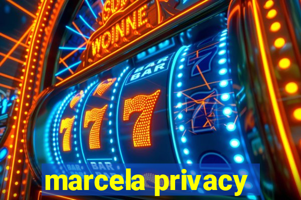 marcela privacy