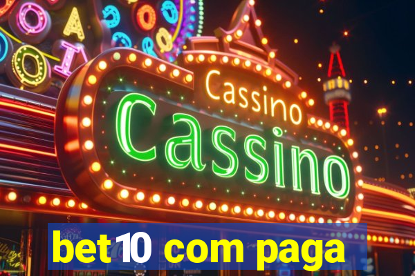 bet10 com paga