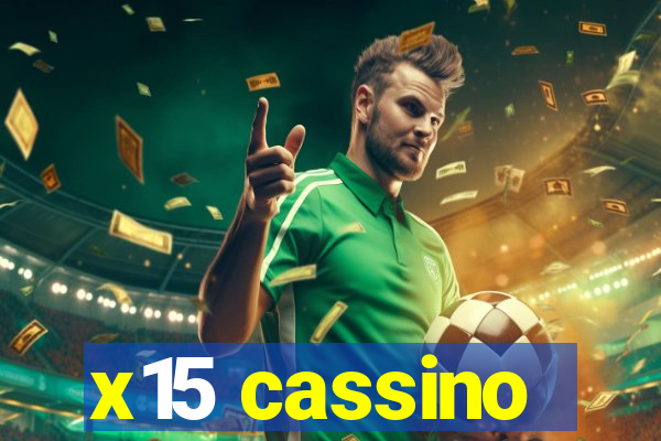 x15 cassino