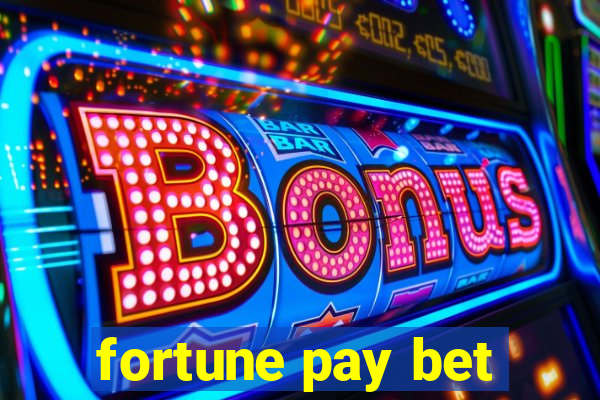 fortune pay bet