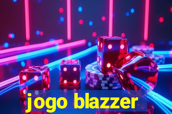 jogo blazzer