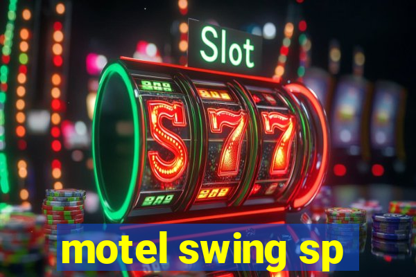 motel swing sp