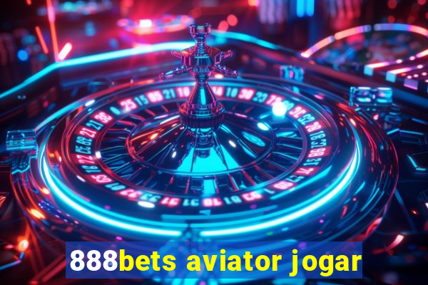 888bets aviator jogar