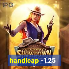 handicap -1.25