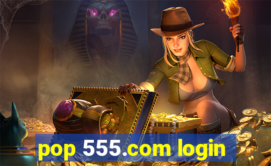 pop 555.com login