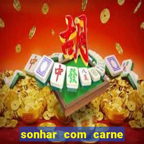 sonhar com carne de porco