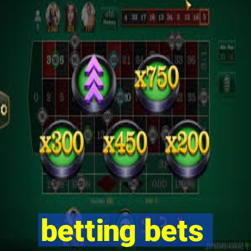 betting bets