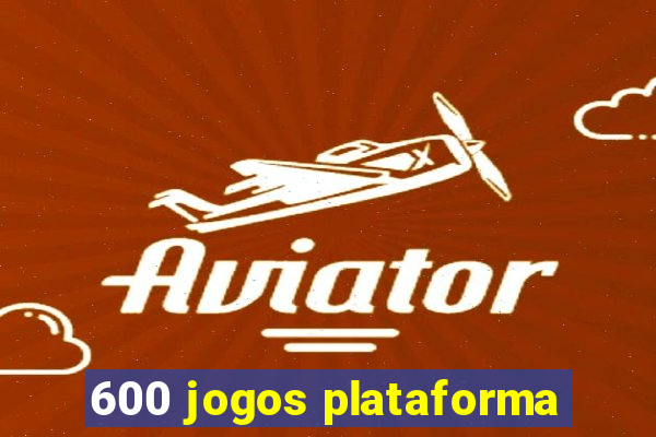 600 jogos plataforma