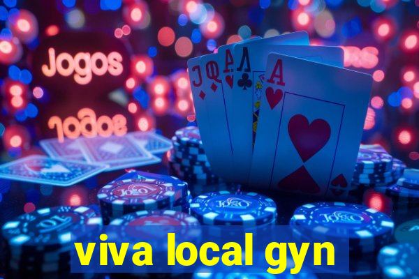 viva local gyn