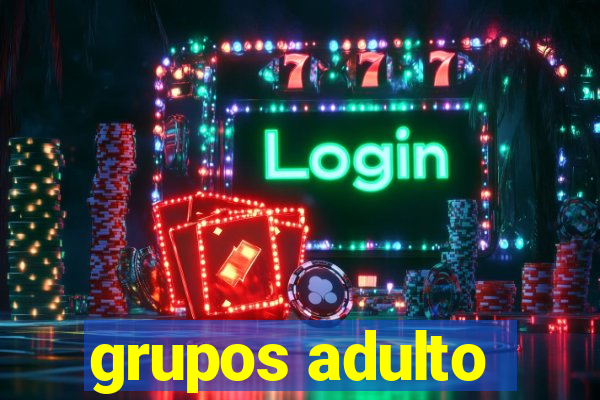 grupos adulto