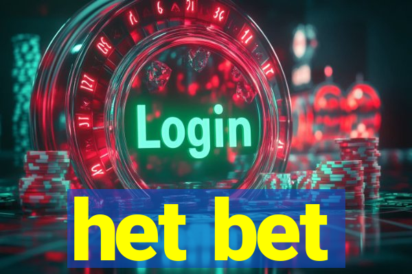 het bet