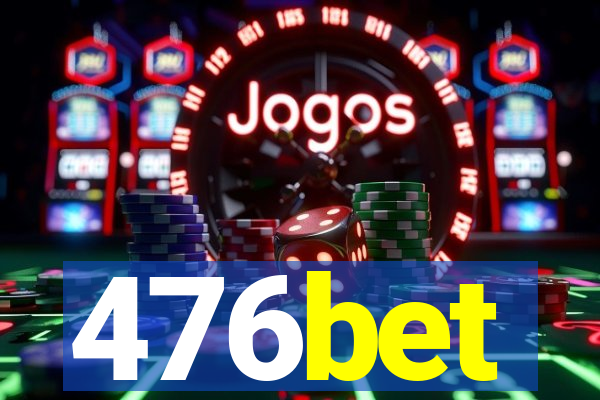 476bet