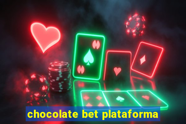 chocolate bet plataforma