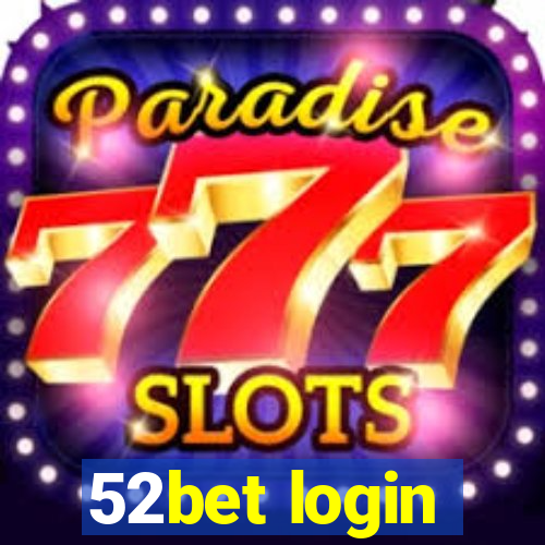 52bet login