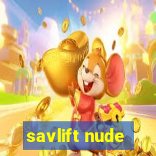 savlift nude