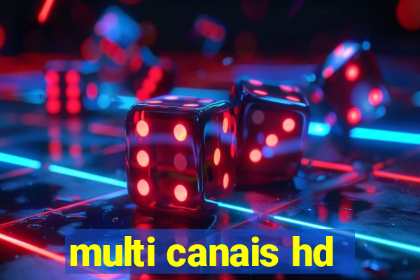 multi canais hd