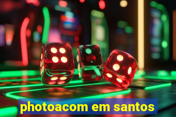 photoacom em santos