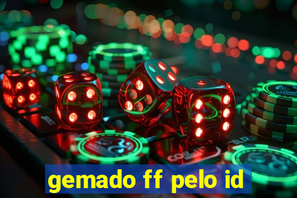 gemado ff pelo id