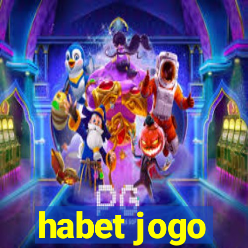 habet jogo