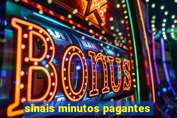 sinais minutos pagantes