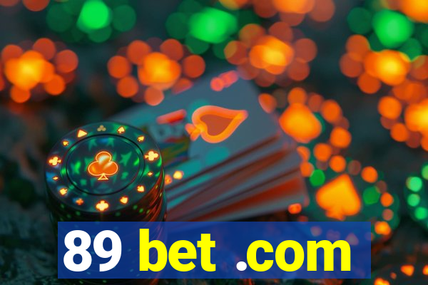 89 bet .com